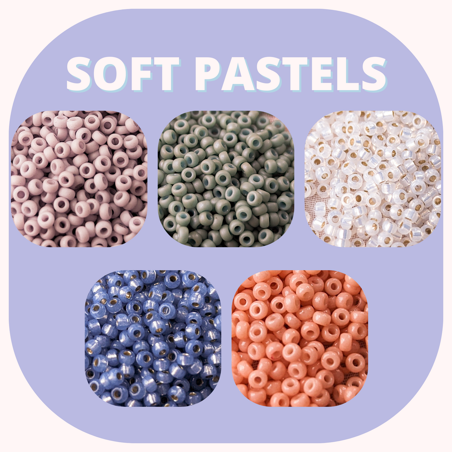 Soft Pastels - Miyuki Rounds